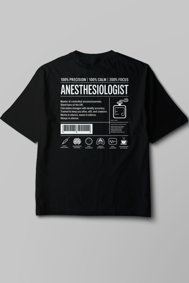 Anesthesiologist - Oversize T-Shirt Siyah