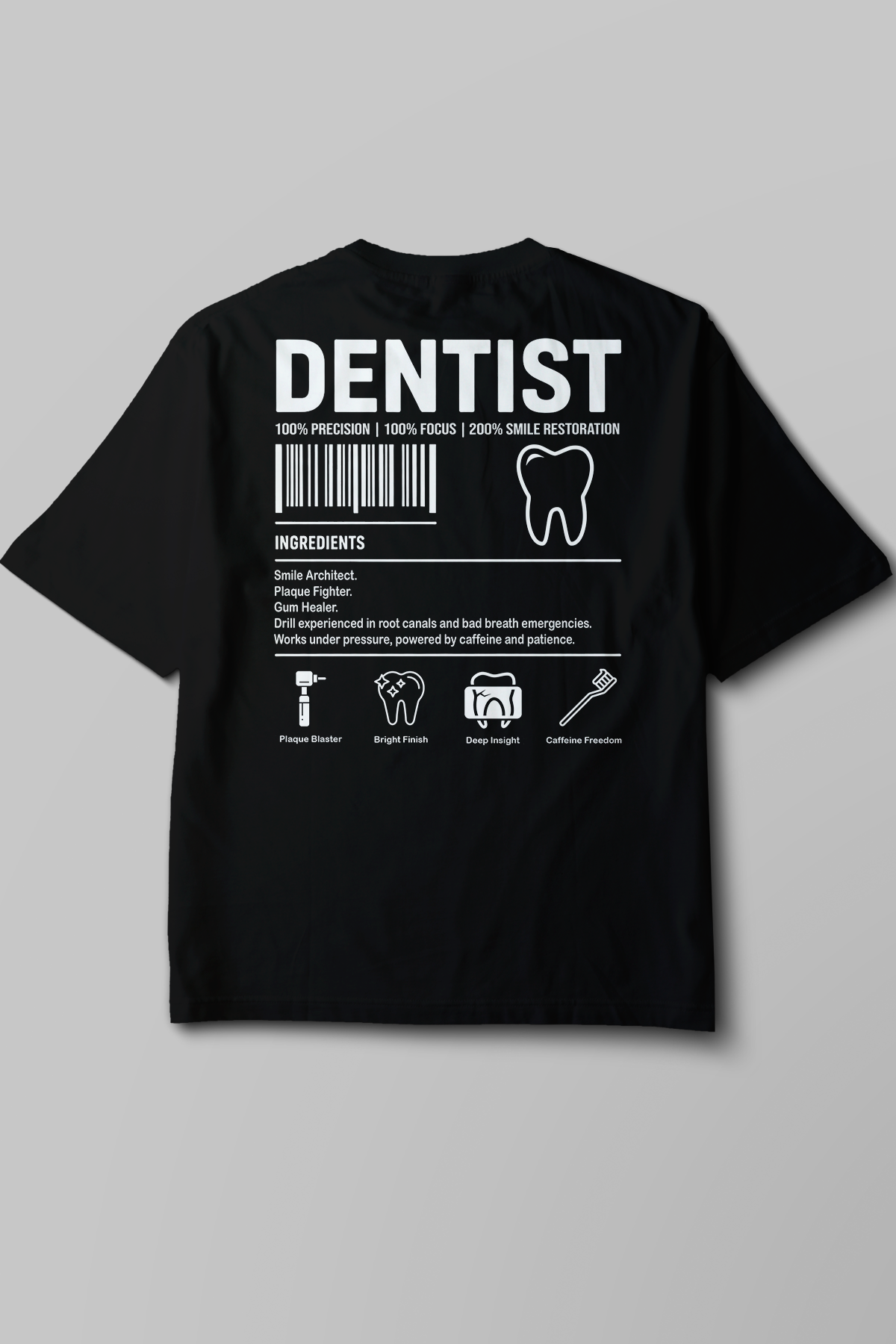 Dentist - Oversize T-Shirt Siyah Unisex