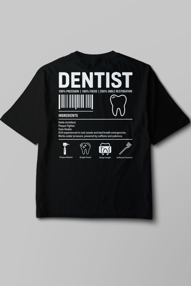 Dentist - Oversize T-Shirt Siyah Unisex