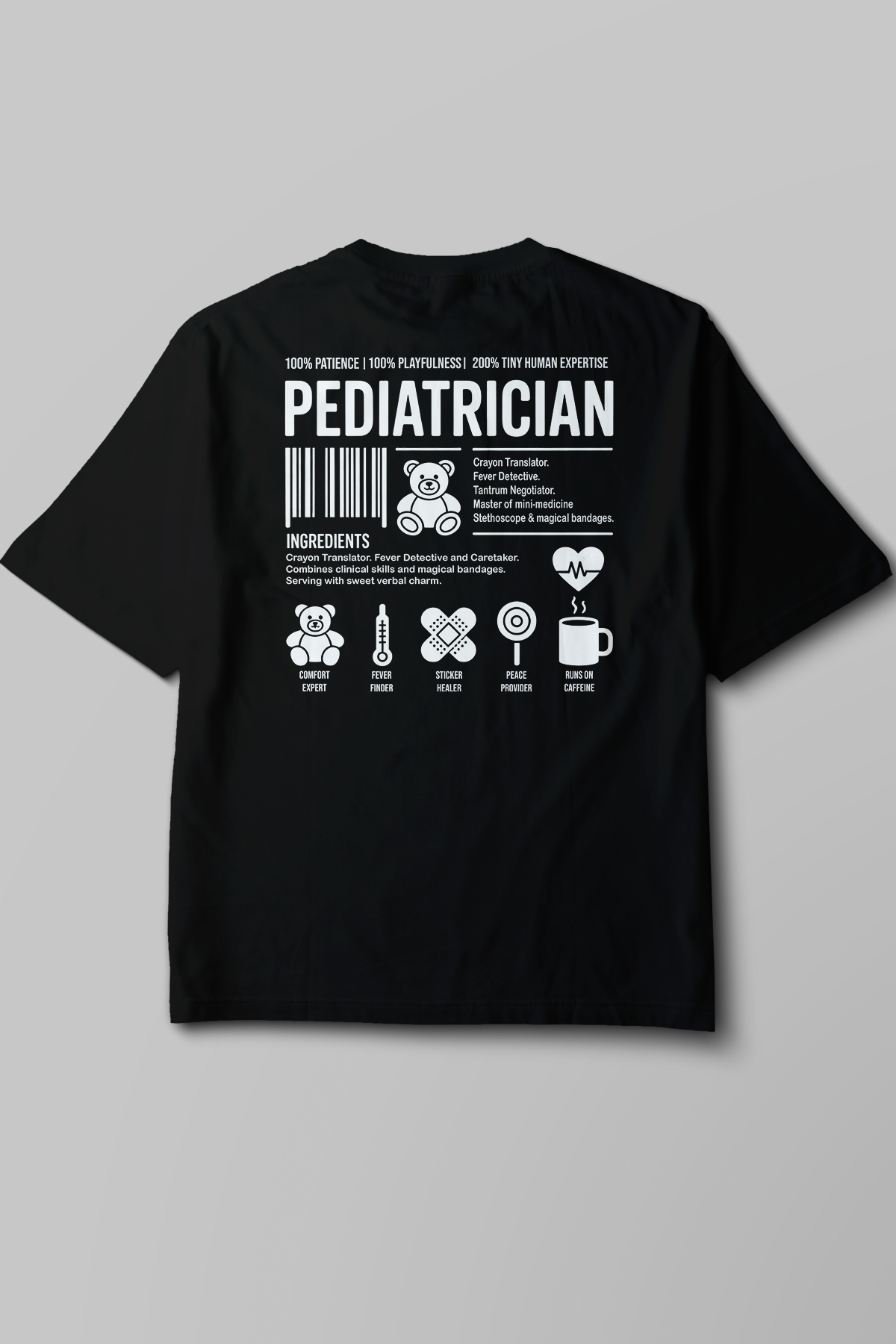 Pediatrician - Oversize T-Shirt Siyah